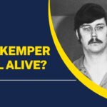 Is Ed Kemper Still Alive